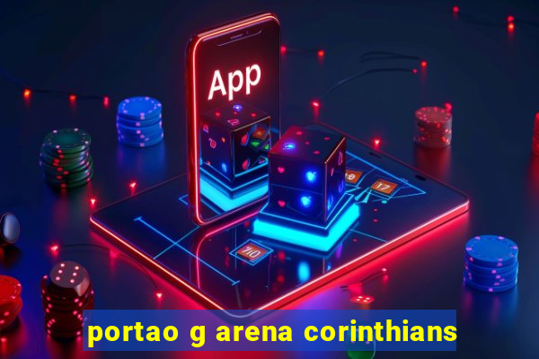 portao g arena corinthians